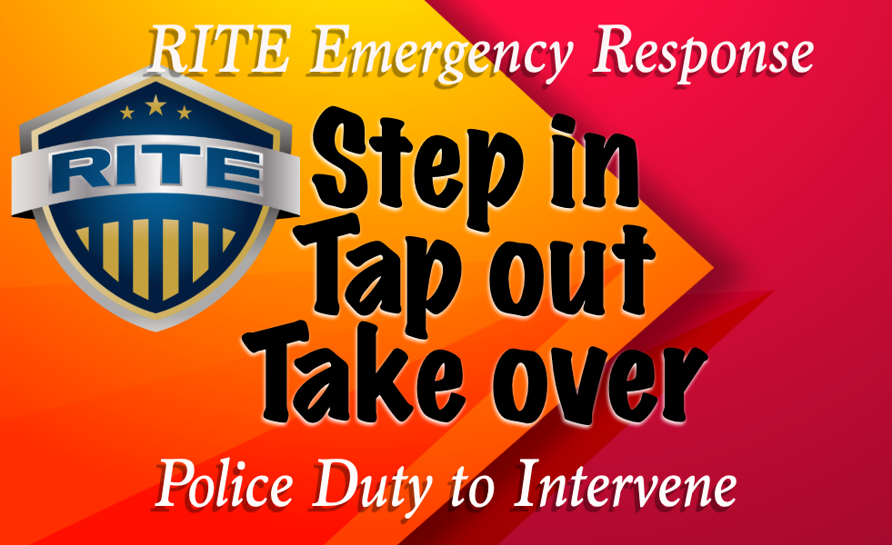 RITE duty to intervene - step in, tap out, take over