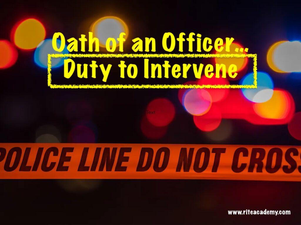 police line_duty to intervene